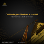 Understanding the Timeline of Off Plan Projects in the UAE Timeline