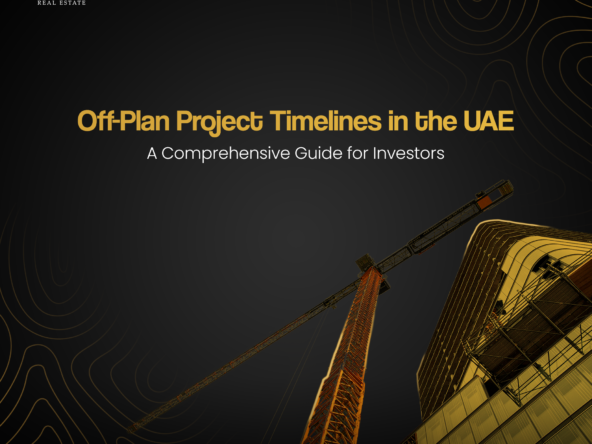 Understanding the Timeline of Off Plan Projects in the UAE Timeline