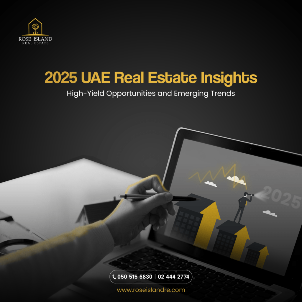 2025 UAE Real Estate Insights High Yield Opportunities and Emerging Trends