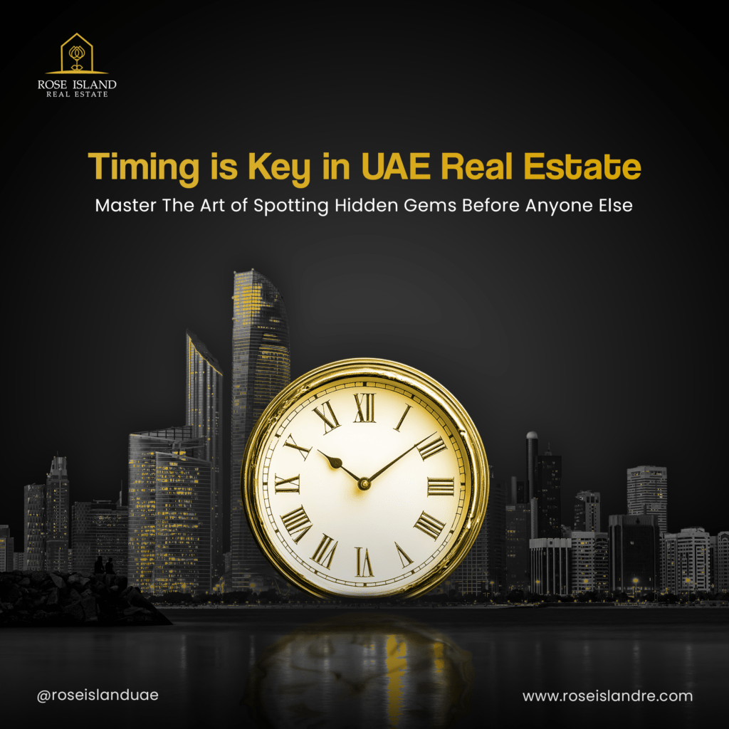 The UAE Real Estate Golden Rule: How to Spot Hidden Gems Before Everyone Else