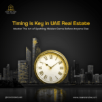 The UAE Real Estate Golden Rule How to Spot Hidden Gems Before Everyone Else