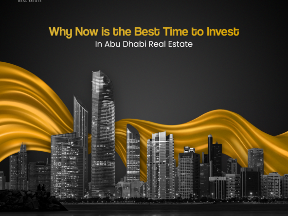 Why Now Is the best time to invest in Abu Dhabi