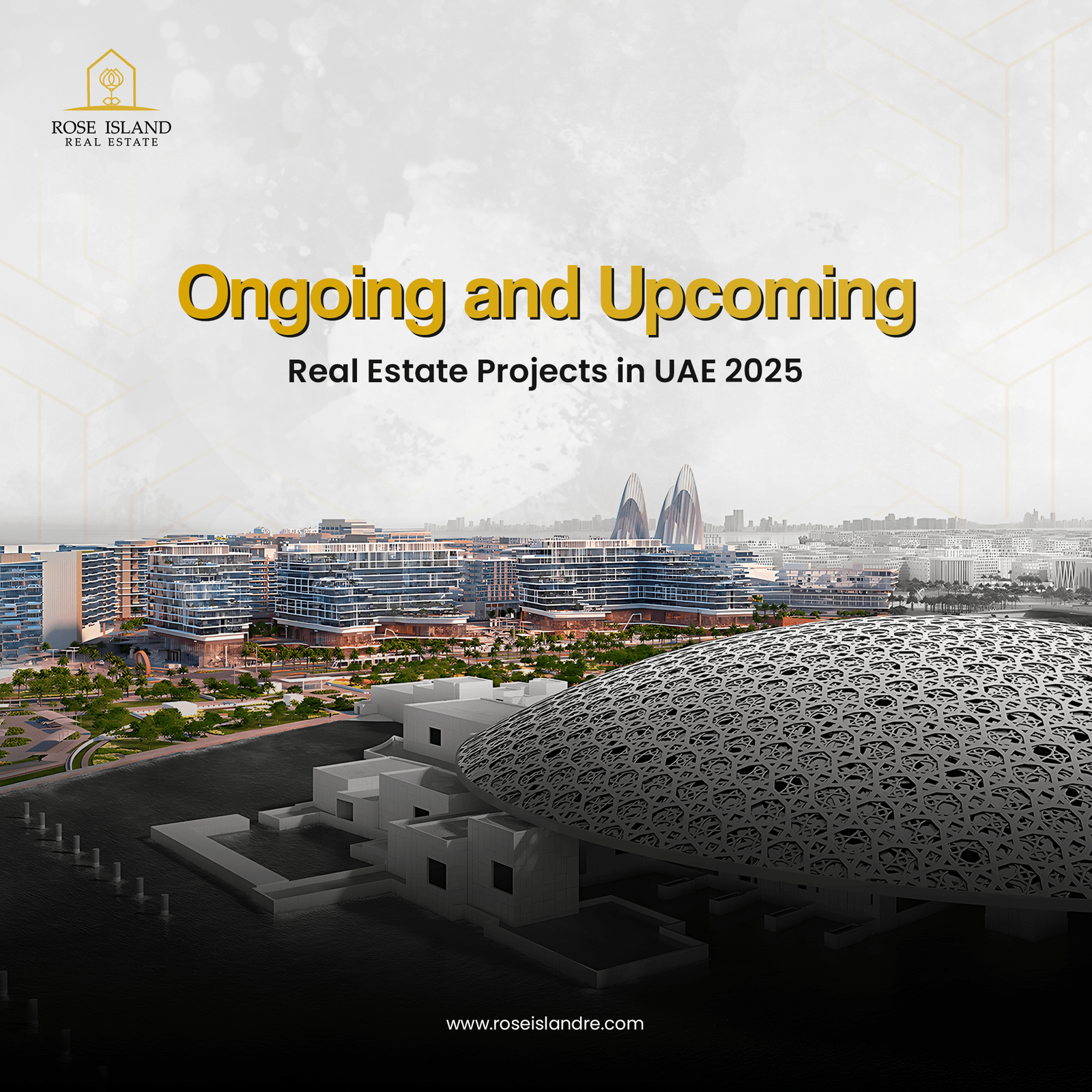 Ongoing Upcoming Real Estate Projects in UAE 2025