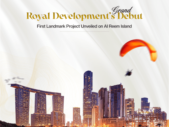 Royal Development Launches Luxury Residences on Al Reem Island
